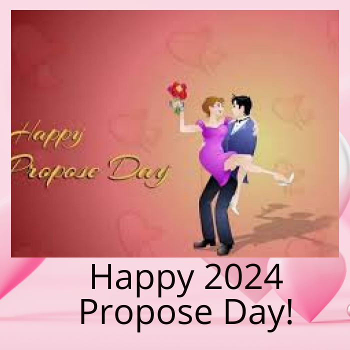 Happy 2024 Propose Day!